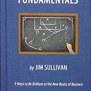 Be Brilliant at the Basics of Business